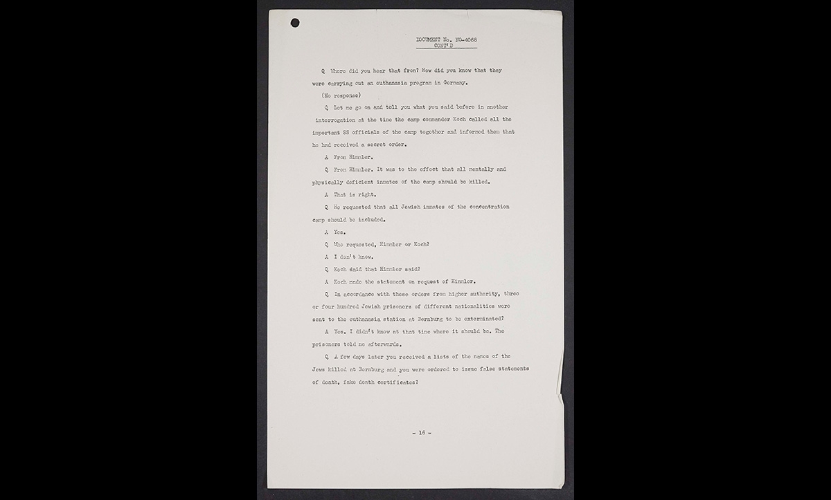 Waldemar Hoven was the longest serving physician at Buchenwald. He conducted medical experiments on prisoners, killed many by injection and participated in selections for extermination. This is an excerpt of the transcript of his interrogation by the Allies in October 1946. Here he confirms receiving orders to send Jews and mentally handicapped prisoners to extermination facilities; this was part of the 14f13 program. He also then confirms faking their death certificates. In 1941-42, 571 Jews and mentally handicapped Buchenwald prisoners were killed in this way. Hoven was sentenced to death at the Nuremberg Doctors’ Trial, and he was hung in prison in June 1948. 